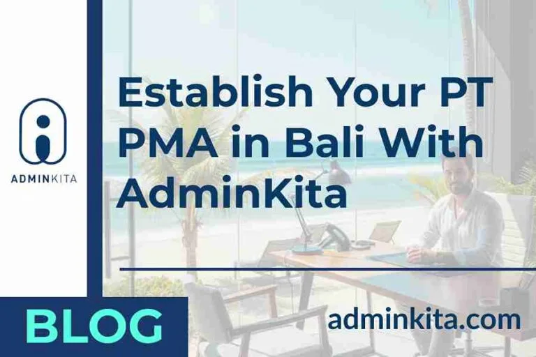 Start Your PT PMA in Bali With The Best Cost You ever met