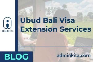 Ubud Bali Visa Extension Services - #1 Trusted Agent in Indonesia