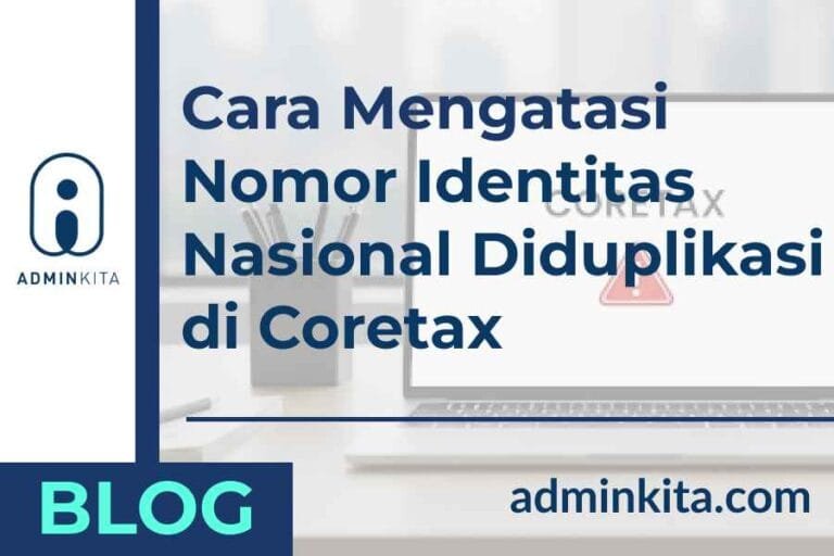 Cara Mengatasi Nomor Identitas Nasional Diduplikasi di Coretax