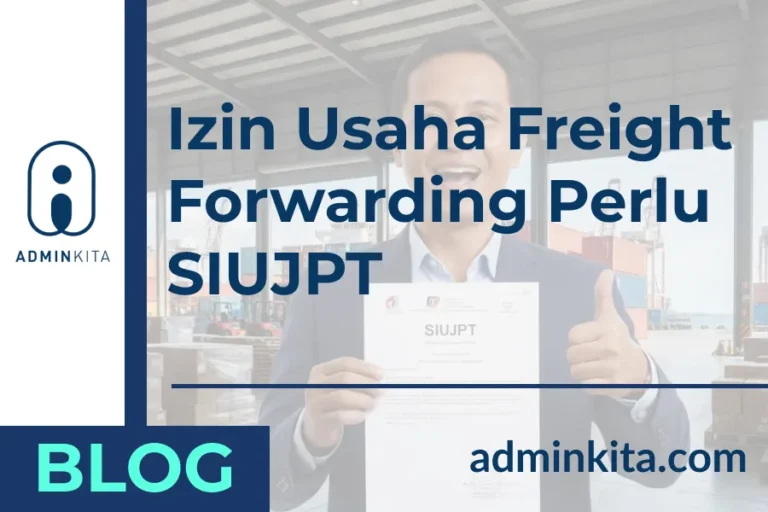 Izin Usaha Freight Forwarding Perlu SIUJPT