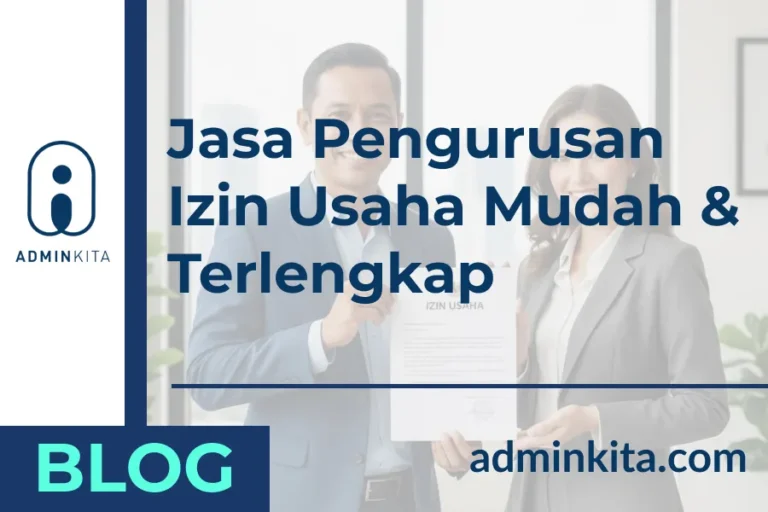Jasa Pengurusan Izin Usaha Terlengkap
