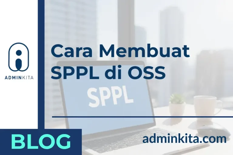 Cara Lengkap Membuat SPPL di OSS Untuk Perizinan Usaha