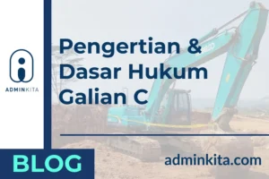 Apa Itu Galian C_ Berikut Pengertian dan Dasar Hukum yang Harus Diketahui