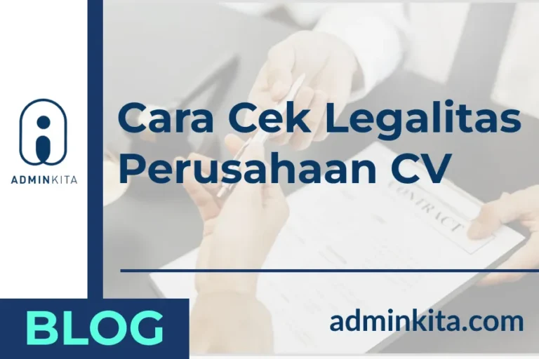 Cara Cek Legalitas Perusahaan CV (Persekutuan Komandinter)