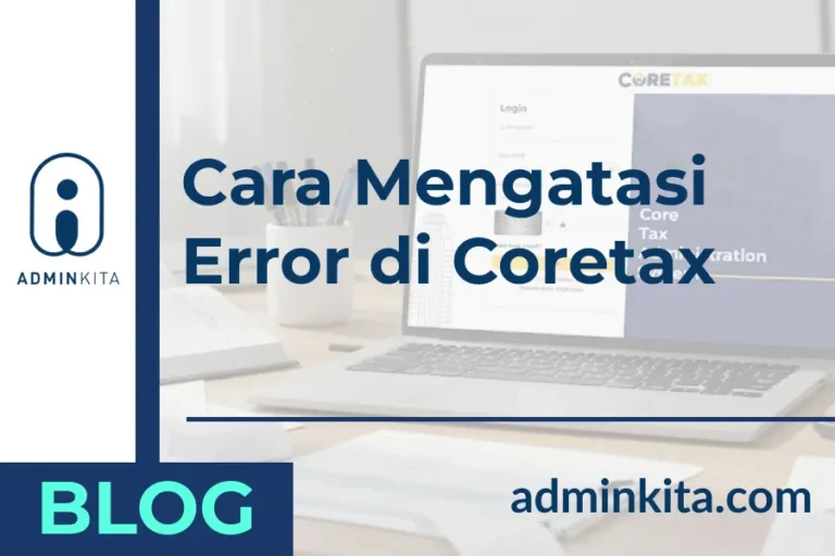 Cara Mengatasi Tanggal Keputusan Pengesahan Tidak Valid di Coretax Saat Mendaftar NPWP Perusahaan