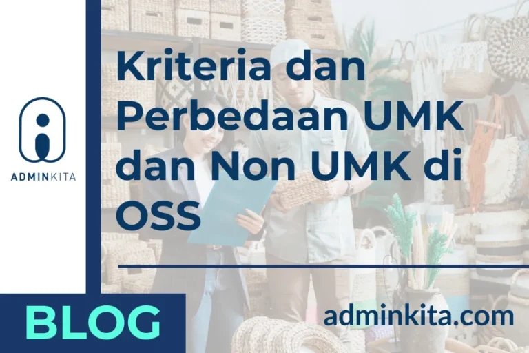 Kriteria dan Perbedaan UMK dan Non UMK di OSS
