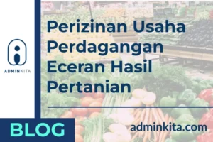 Perizinan Usaha Kode KBLI Perdagangan Eceran Hasil Pertanian