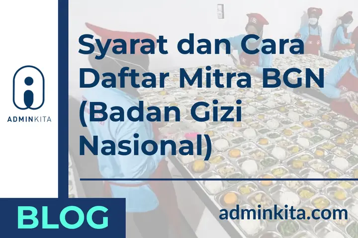 Syarat dan Cara Daftar Mitra BGN (Badan Gizi Nasional)