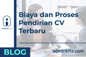 Biaya dan Proses Pendirian CV Terbaru di Indonesia