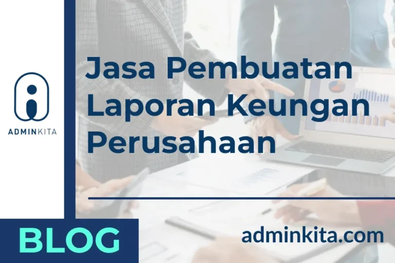 Jasa Pembuatan Laporan Keungan Perusahaan