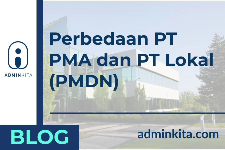 Perbedaan PT Lokal dan PT PMA