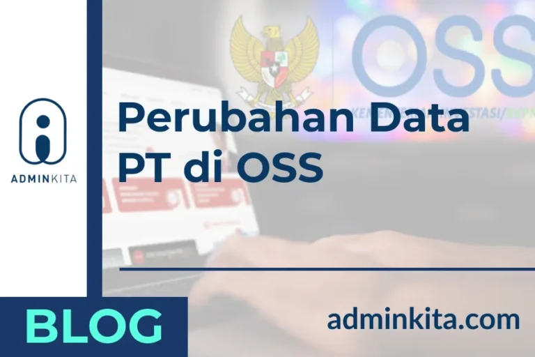 Syarat & Prosedur Perubahan Data PT di OSS
