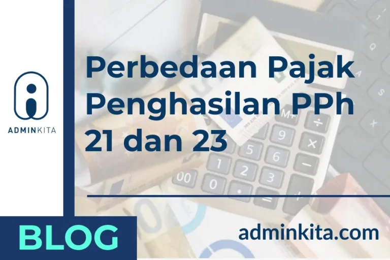 Perbedaan Pajak Penghasilan PPh 21 dan 23