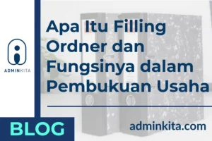 Apa Itu Filling Ordner dan Fungsinya dalam Pembukuan Usaha