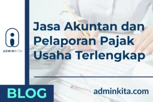 Jasa Akuntan dan Pelaporan Pajak Usaha Terlengkap