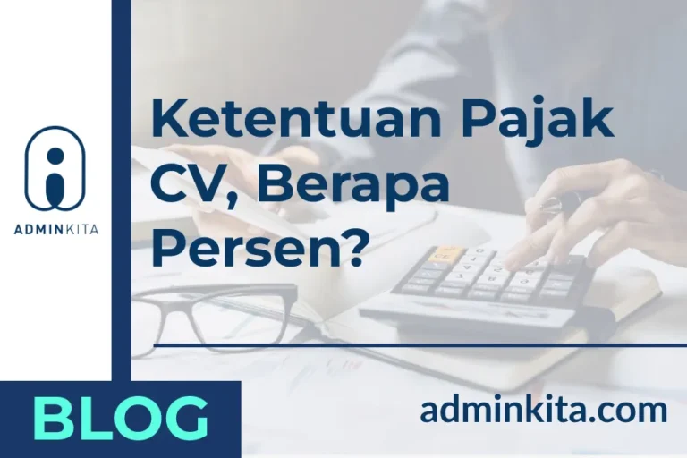 Ketentuan Pajak CV, Berapa Persen_