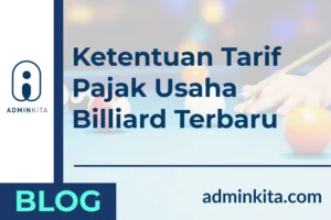Ketentuan Tarif Pajak Usaha Billiard Terbaru
