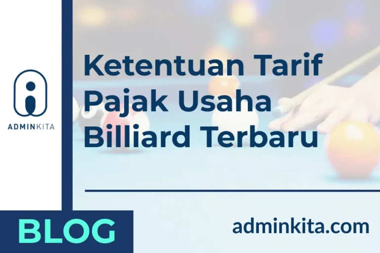 Ketentuan Tarif Pajak Usaha Billiard Terbaru