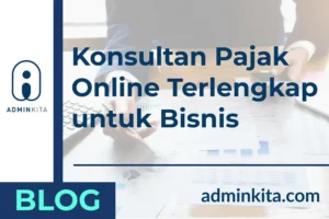 Konsultan Pajak Online Terlengkap untuk Bisnis