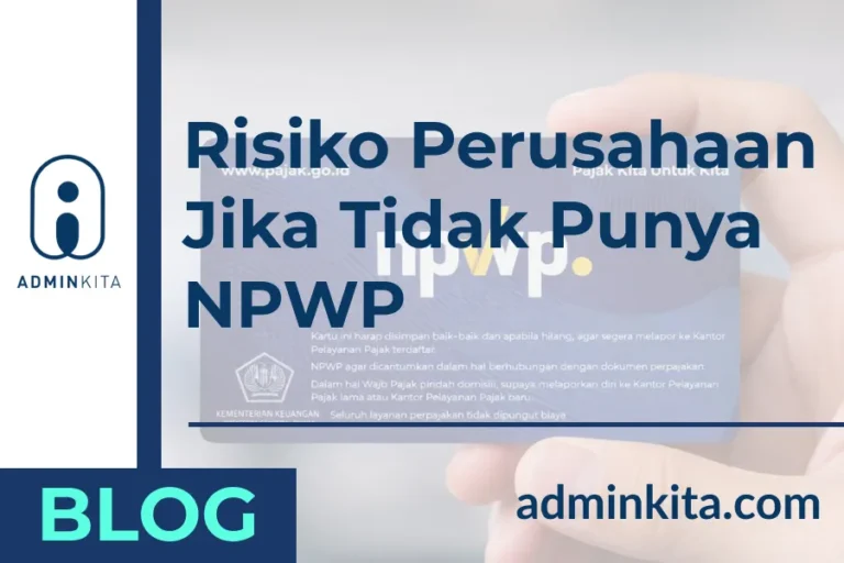 Risiko Perusahaan Jika Tidak Punya NPWP