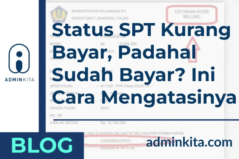 Status SPT Kurang Bayar, Padahal Sudah Bayar_ Ini Cara Mengatasinya