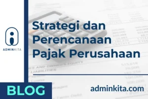 Strategi dan Perencanaan Pajak Perusahaan