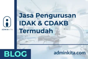 Jasa Pengurusan IDAK & CDAKB Termudah