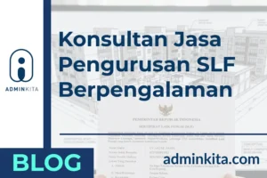 Konsultan Jasa Pengurusan SLF Berpengalaman Seluruh Indonesia