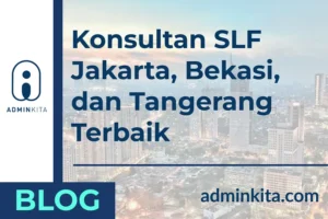 Jasa Konsultan SLF Jakarta, Bekasi, dan Tangerang Terbaik