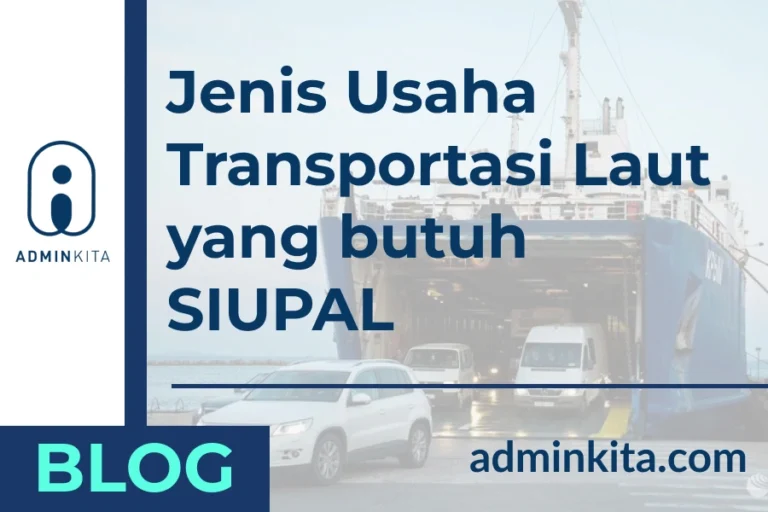 Jenis Usaha Transportasi Laut yang butuh SIUPAL