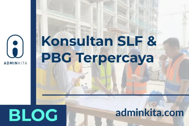 Konsultan SLF & PBG Terpercaya untuk Proyek Lebih Efisien